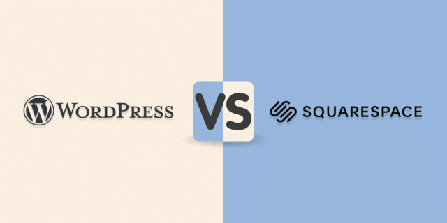 WordPress VS Squarespace : lequel choisir pour créer votre site internet ?